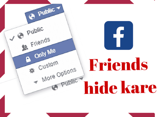 Facebook Friends ki list ko dusro se hide kaise kare uski puri jaankari hindi me
