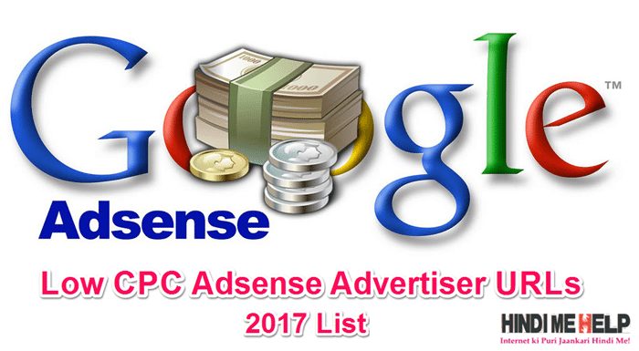 Low CPC Adsense Advertiser URLs List Block kare for Hingh CPC