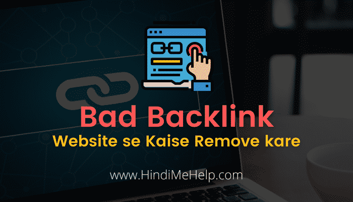 Bad Backlinks Pata karke Kaise Remove kare Blog se - SEO