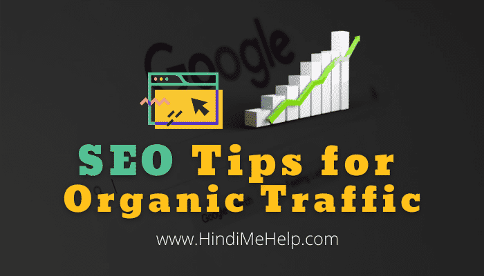 Seo Tips for organic traffic in hindi