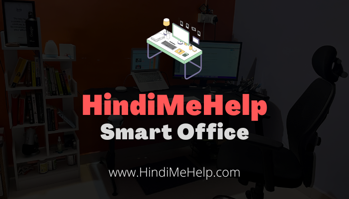 HindiMeHelp Smart Office Desk Setup [70+ Items List] - SEO